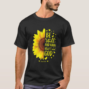 Camiseta Fique E Saiba Que Sou Deus, Girassol