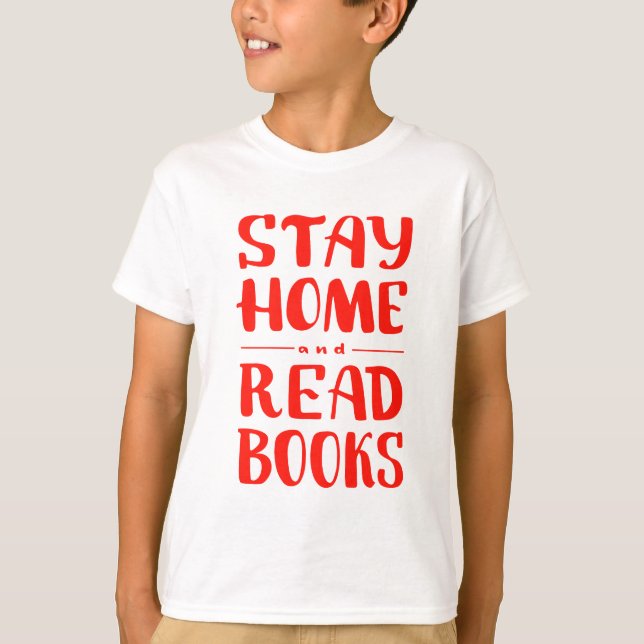 Camiseta Fique em casa e leia os livros (Frente)