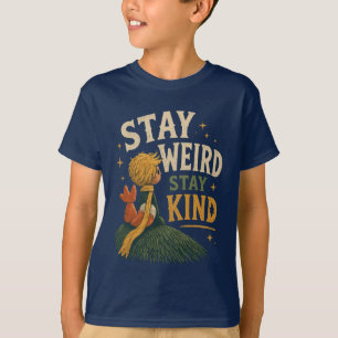 Camiseta Fique Estranho Fique Gentil Pequeno Príncipe
