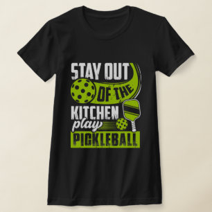 Camiseta Fique fora da cozinha jogando picleball Engraçado