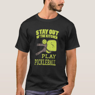 Camiseta Fique Fora Da Cozinha Jogue Pickleball