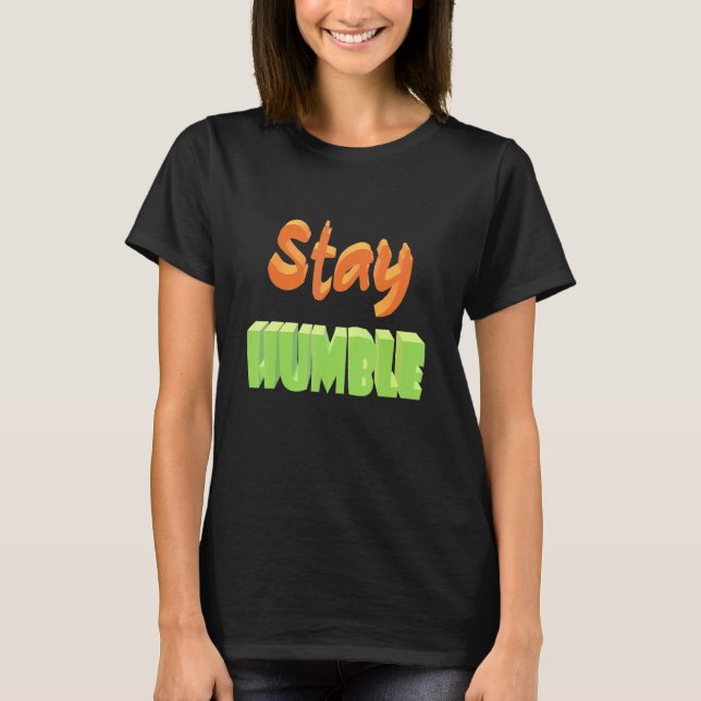 Camiseta Fique humilde (Frente)