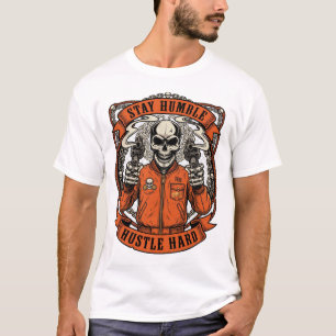 Camiseta Fique Humilde Trabalhe Duro Haloween Caveira Armas