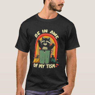 Camiseta Fique impressionado com meu Tism Orgulho do Autism