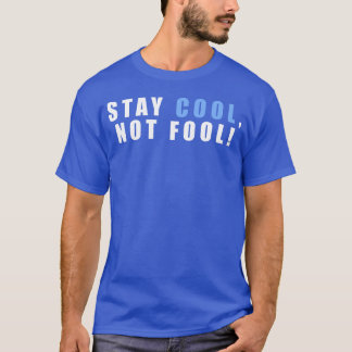 Camiseta Fique Legal Não Louco Uma Citação Inspiradora Com
