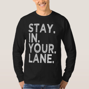 Camiseta Fique na Sua Faixa Memorando Inspirador Dito Citaç