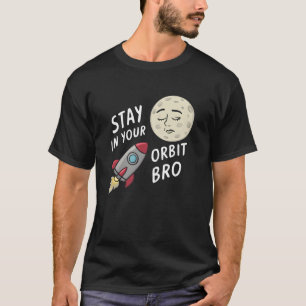 Camiseta Fique na sua órbita, mano