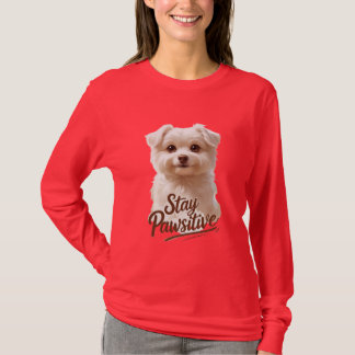 Camiseta Fique Pawsitivo – Amante de Cachorros Fofos e Moti