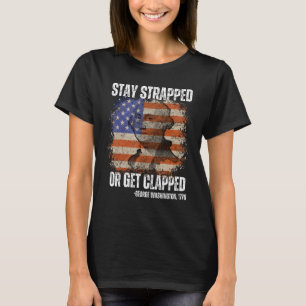 Camiseta Fique preso ou aplauda George Washington 4