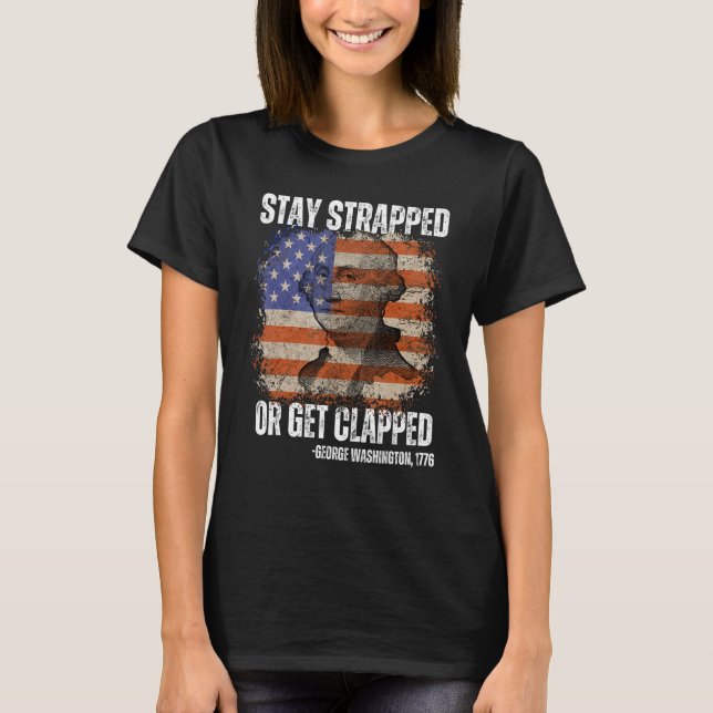 Camiseta Fique preso ou aplauda George Washington 4 (Frente)