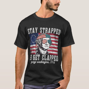 Camiseta Fique preso ou aplauda George Washington 4