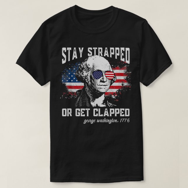 Camiseta Fique preso ou aplauda, George Washington, 4t (Frente do Design)