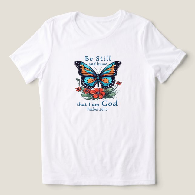 Camiseta Fique quieto e saiba que eu sou Deus Versículo da  (Design frontal)