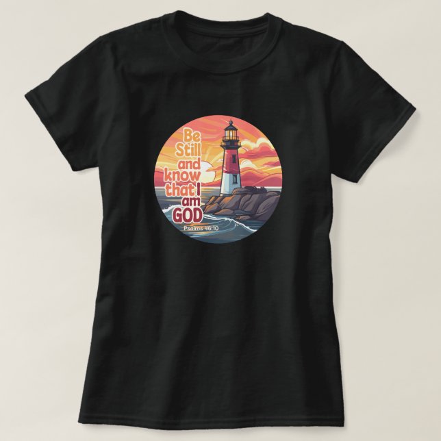 Camiseta Fique quieto e saiba que eu sou Deus Versículo da  (Frente do Design)