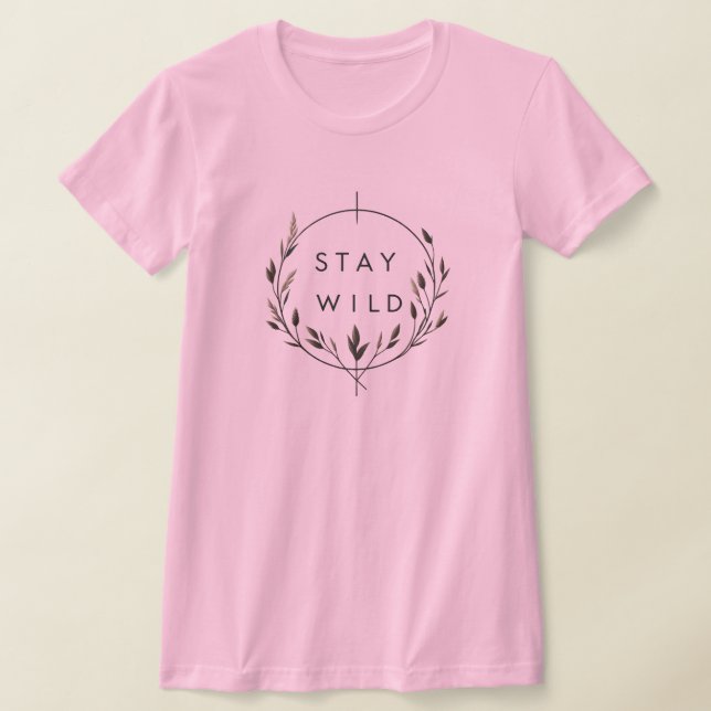 Camiseta Fique selvagem (Postura )