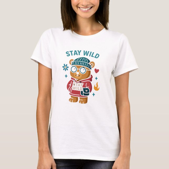 Camiseta Fique selvagem com o Urso (Frente)