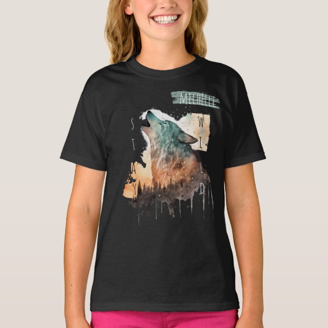 Camiseta "Fique selvagem" Howling Wolf Personalizável Girl (Frente)