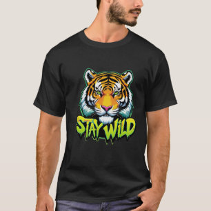 Camiseta Fique selvagem Tiger