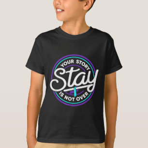 Camiseta Fique Sua História Não Terminou Prevenção do Suicí