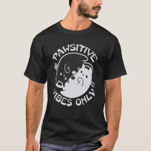 Camiseta Fique VIBRAÇÕES PAWSITIVAS APENAS Gato Yin Yang Na