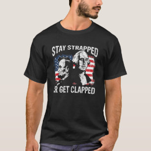 Camiseta Fiquem Amarrados Ou Fiquem Amarrados Washington E