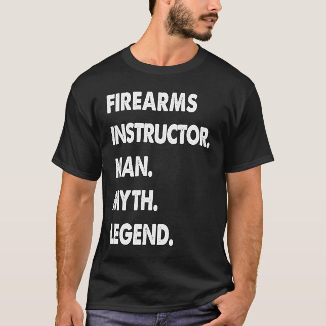 Camiseta Firearms Instructor Man Myth Legend (Frente)