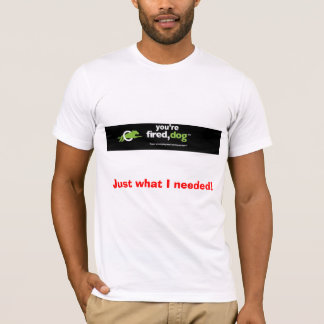 Camiseta firedog, apenas que I necessário!