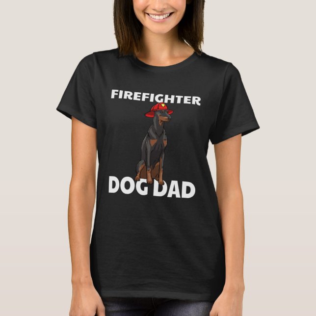 Camiseta Firefighter Dad Dog Doberman Mom Women Dog  Puppy (Frente)