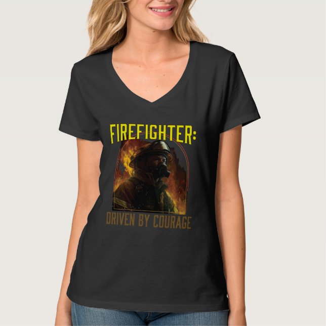 Camiseta Firefighter Driven by Courage Firefighting Fireman (Frente)