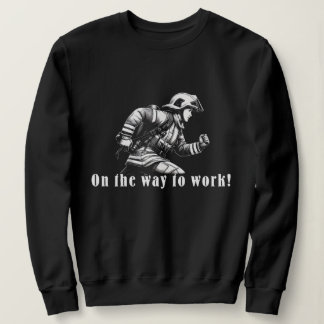 Camiseta Firefighter Woman "On the Way to Work!"