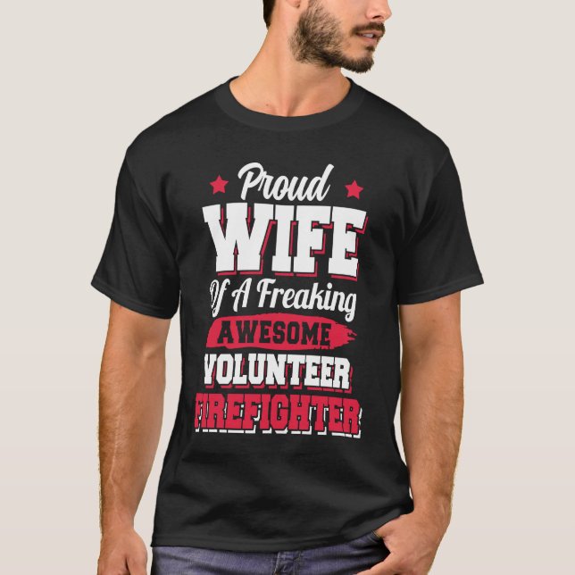Camiseta Fireman Volunteer Firefighter Wife (Frente)