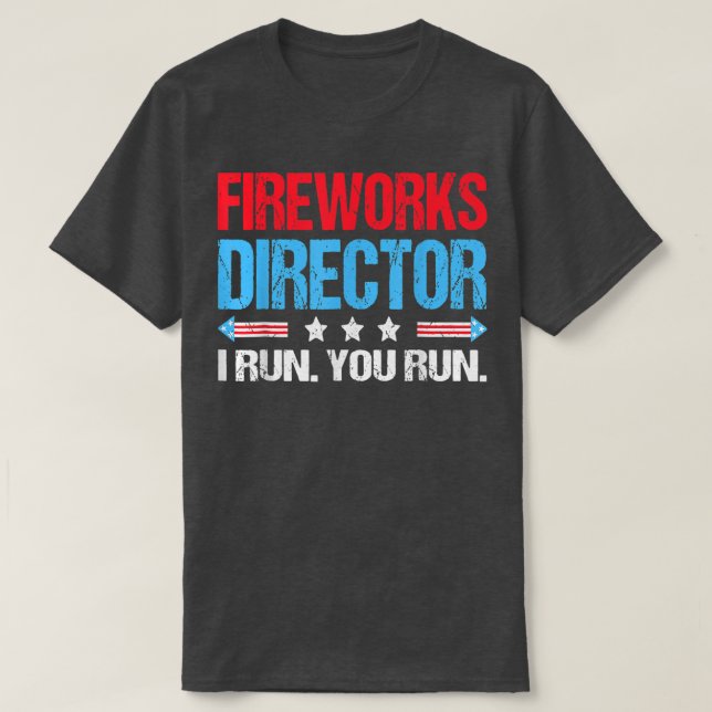 Camiseta FIREWORKS DIRECTOR  4th of July Celebration Gift  (Frente do Design)