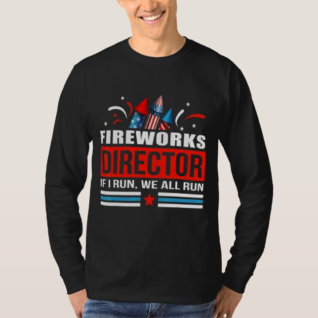 Camiseta Fireworks Diretor Se Eu Executar Todos Nós Executa (Frente)