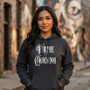 Camiseta Firme Chicana Hoodie