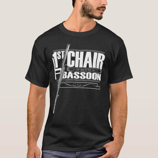 Camiseta First Chair Bassoon a Band Member Orchestra Player (Frente)