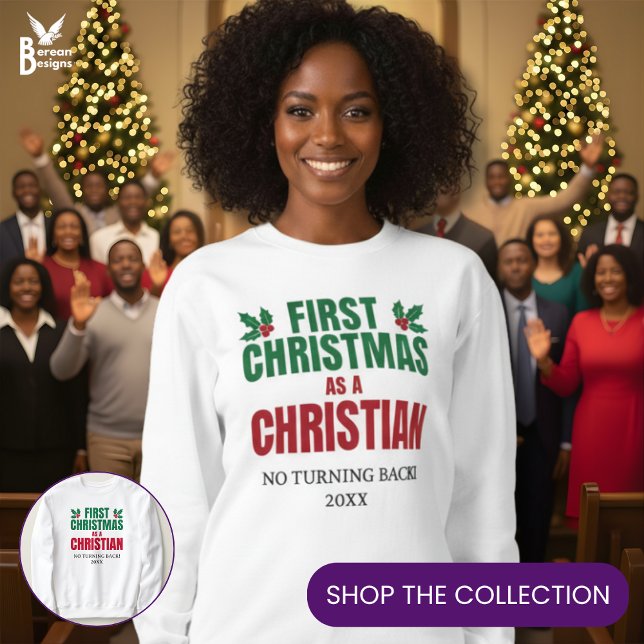 Camiseta FIRST CHRISTMAS AS A CHRISTIAN New Believer (FIRST CHRISTMAS AS A CHRISTIAN sweatshirt with customizable text. Ideal gift for new believers.)