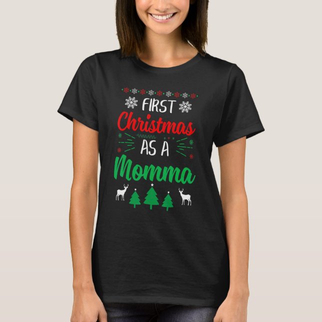 Camiseta First Christmas As A Momma   Xmas First Time Mom (Frente)