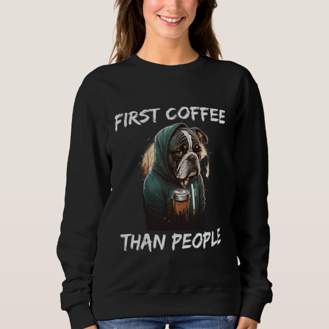 Camiseta First coffee than people dog  1 (Frente)