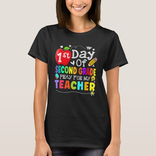 Camiseta First Day Of 2nd Grade Pray For My Teacher Kid Stu (Frente)