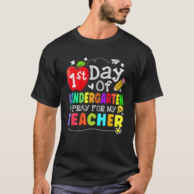 Camiseta First Day Of Kindergarten Pray For My Teacher Back (Frente)