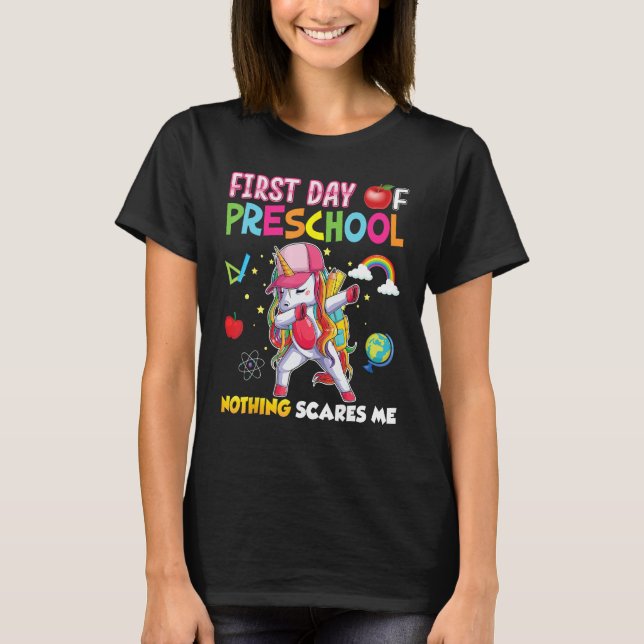 Camiseta First Day Of Preschool Nothing Scares Me Unicorn B (Frente)