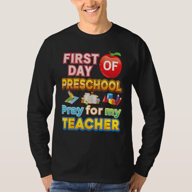 Camiseta First Day Of Preschool Pray For My Teacher Kid Stu (Frente)