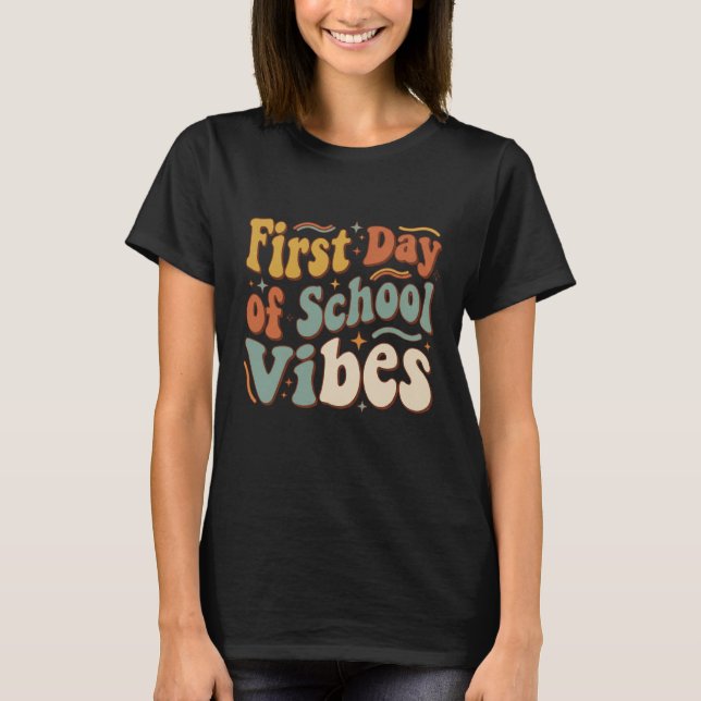 Camiseta First Day of School Vibes Back to School Gift (Frente)
