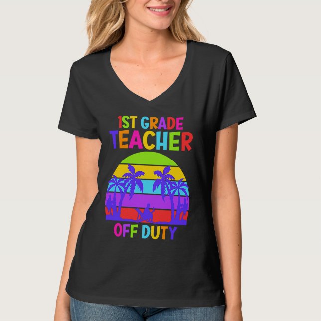 Camiseta First grade class teacher on vacation teacher (Frente)