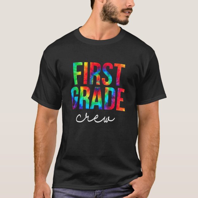 Camiseta First Grade Crew Tie Dye Appreciation Day Back To  (Frente)