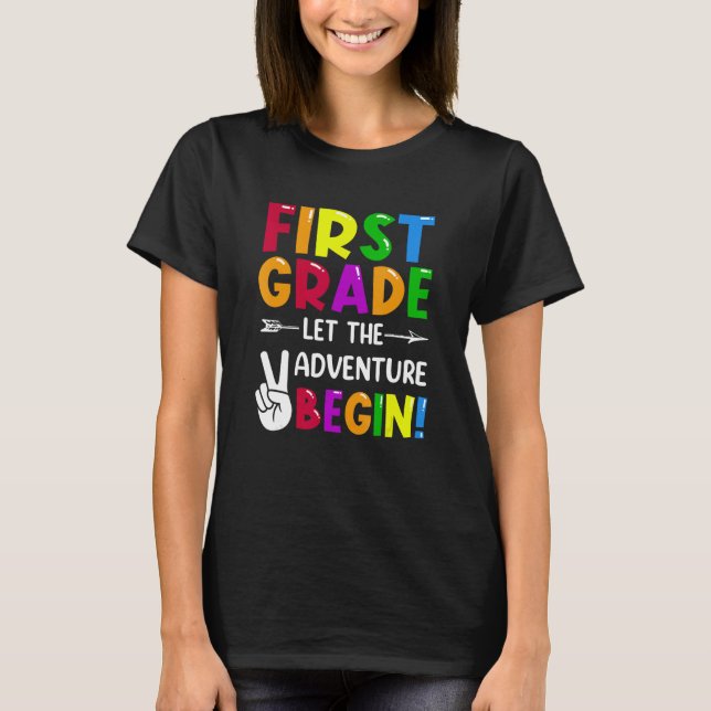 Camiseta First Grade Let The Adventure Begin Back To School (Frente)