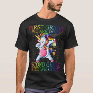 Camiseta First Grade We Are Done Second Grade Here We Come