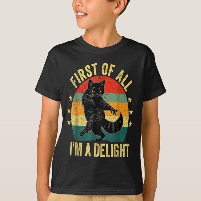 Camiseta First Of All I’m A Delight Roaring Cat Funny Sarca (Frente)