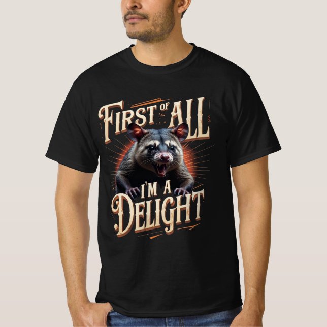 Camiseta First of All I'm a Delight Possum (Frente)