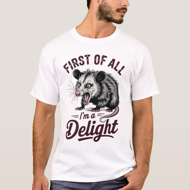 Camiseta First of All I'm a Delight Sarcastic (Frente)